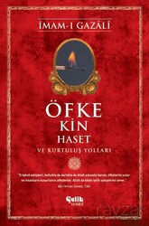 Öfke, Kin, Haset ve Kurtuluş Yolları - Çelik Yayınevi