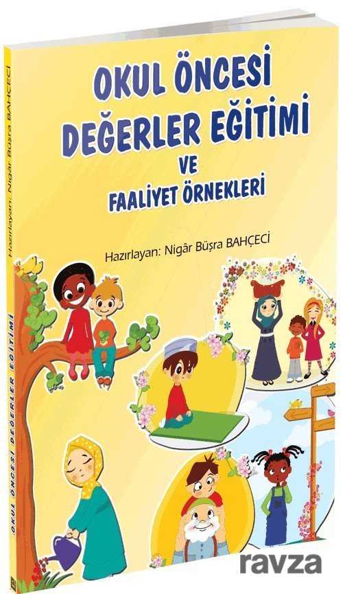 Okul Öncesi Değerler Eğitimi ve Faaliyet Örnekleri - Erkam Yayınları