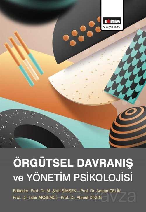 Örgütsel Davranış ve Yönetim Psikolojisi - Eğitim Kitabevi