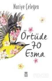 Örtüde 70 Esma - Timaş Yayınları