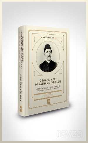 Osmanlı Âdet Merasim ve Tabirleri