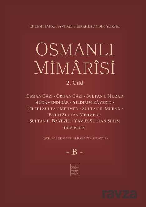 Osmanlı Mimarisi 2. Cilt (B) - İstanbul Fetih Cemiyeti Yayınları