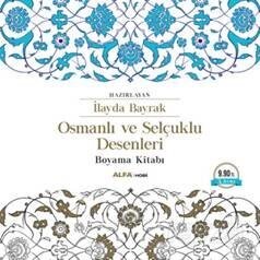 Osmanlı ve Selçuklu Desenleri Boyama Kitabı - Alfa Yayınları