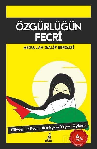 Özgürlüğün Fecri - Ekin Yayınları