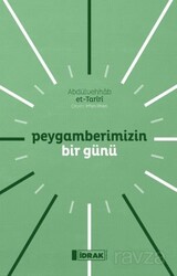 Peygamberimizin Bir Günü - İdrak Yayınları