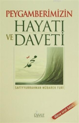 Peygamberimizin Hayatı ve Daveti - Risale Yayınları