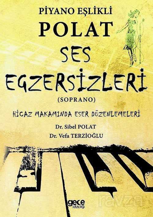 Piyano Eşlikli Polat Ses Egzersizleri - Gece Kitaplığı