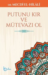 Putunu Kır Ve Mütevazı Ol - Beka Yayınları