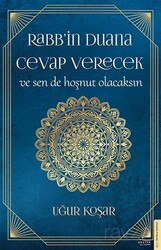 Rabbin Duana Cevap Verecek ve Sen de Hoşnut Olacaksın - Destek Yayınları