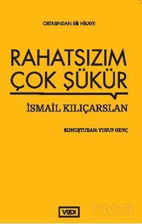 Rahatsızım Çok Şükür - Vadi Yayınları