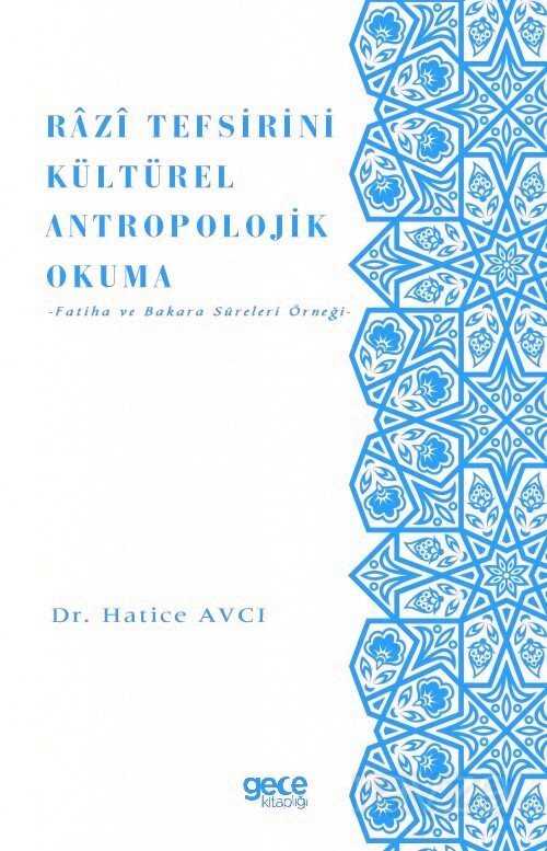 Razi Tefsirini Kültürel Antropolojik Okuma - Gece Kitaplığı