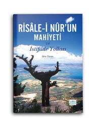 Risale-i Nur’un Mahiyeti ve İstifade Yolları - Süeda