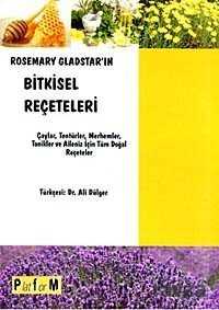 Rosemary Gladstar'ın Bitkisel Reçeteleri - Platform Yayınları