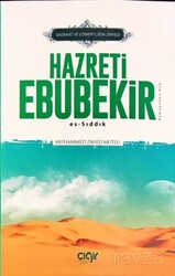 Sadaka ve Cömertliğin Zirvesi Hazreti Ebubekir Es-Sıddık - Çığır Yayınları