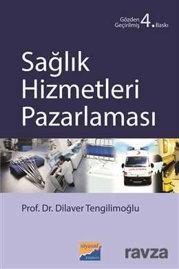 Sağlık Hizmetleri Pazarlaması - Siyasal Kitabevi