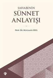 Sahabenin Sünnet Anlayışı - Diyanet Vakfı Yayınları
