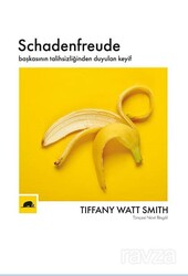Schadenfreude: Başkasının Talihsizliğinden Duyulan Keyif - Kolektif Kitap