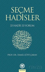 Seçme Hadisler 33 Hadis 33 Yorum - M.Ü. İlahiyat Fak. Vakfı Yayınları