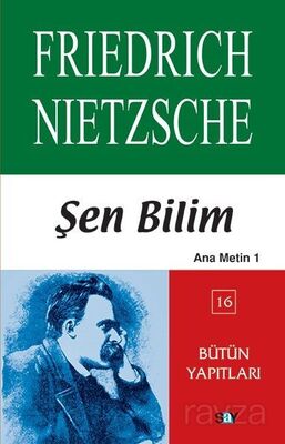 Şen Bilim (Ana Metin 1 Bütün Yapıtları (16)