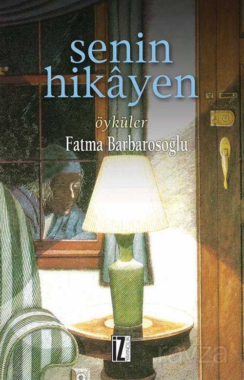 Senin Hikayen / Öyküler - İz Yayıncılık