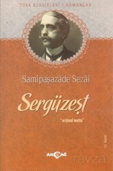 Sergüzeşt (Orjinal Metin) - Akçağ Yayınları