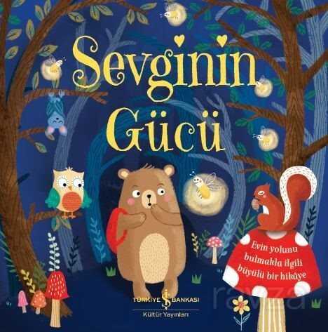 Sevginin Gücü - İş Bankası Yayınları