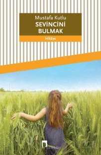 Sevincini Bulmak - Dergah Yayınları
