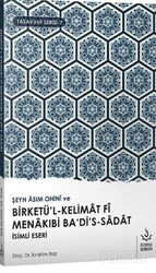 Şeyh Asım Ohini ve Birketül Kelimat Fi Menakıbi Badis Sadat İsimli Eseri - Nizamiye Akademi Yayınları