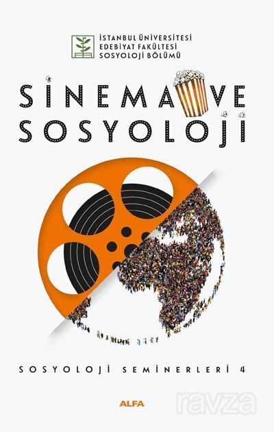 Sinema ve Sosyoloji / Sosyoloji Seminerleri 4 - Alfa Yayınları
