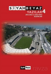 Siyah Beyaz Yazılar 4 - Siyah Beyaz Yayınları