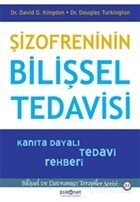 Şizofreninin Bilişsel Tedavisi - Kanıta Dayalı Tedavi Rehberi - Psikonet Yayınları