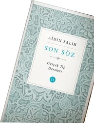 Son Söz / Gerçek Tıp Dersleri Cilt 2 - Yitik Şifa