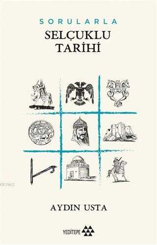 Sorularla Selçuklu Tarihi - Yeditepe Yayınevi