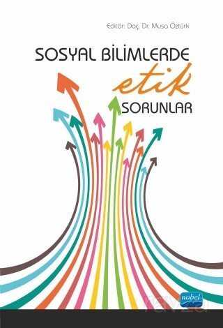 Sosyal Bilimlerde Etik Sorunlar - Nobel Yayın Dağıtım