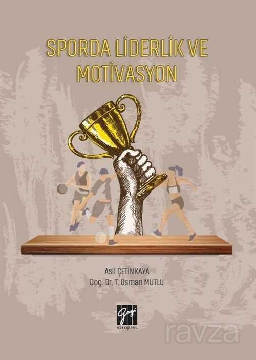 Sporda Liderlik ve Motivasyon - Gazi Kitabevi