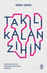 Takılı Kalan Zihin - Timaş Yayınları