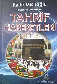 Tarihten Günümüze Tahrif Hareketleri Cilt I - Sebil Yayınevi