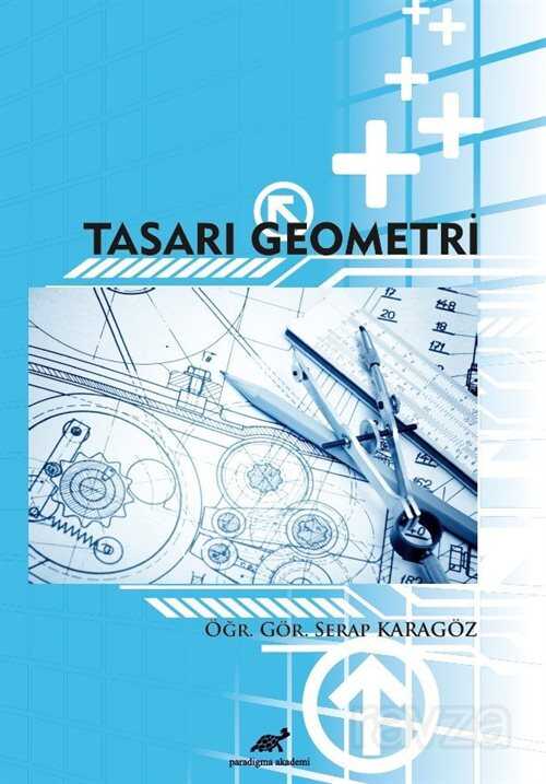 Tasarı Geometri - Paradigma Akademi Yayınları