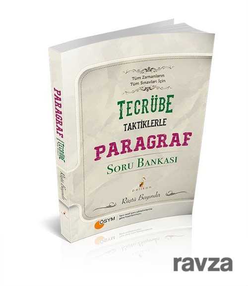 Tecrube Taktiklerle Paragraf Soru Bankasi Tum Zamanlarin Tum Sinavlari Icin Rustu Bayindir Kitabi