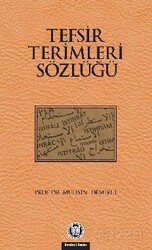 Tefsir Terimleri Sözlüğü - M.Ü. İlahiyat Fak. Vakfı Yayınları