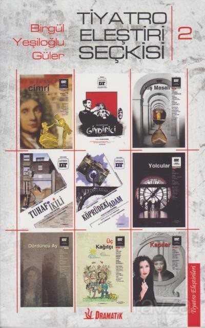 Tiyatro Eleştiri Seçkisi 2 - Dramatik Yayınları