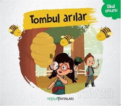 Tombul Arılar - Yeşilay Yayınları