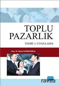 Toplu Pazarlık Teori ve Uygulama - Nobel Yayın Dağıtım