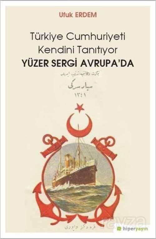 Türkiye Cumhuriyeti Kendini Tanıtıyor - Hiper Yayın