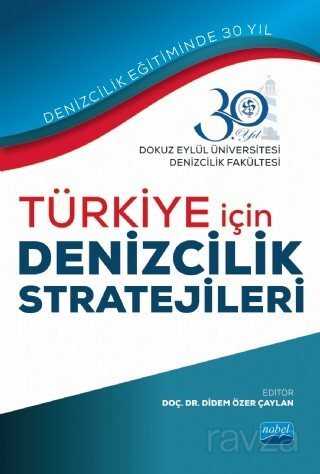 Türkiye İçin Denizcilik Stratejileri - Nobel Yayın Dağıtım