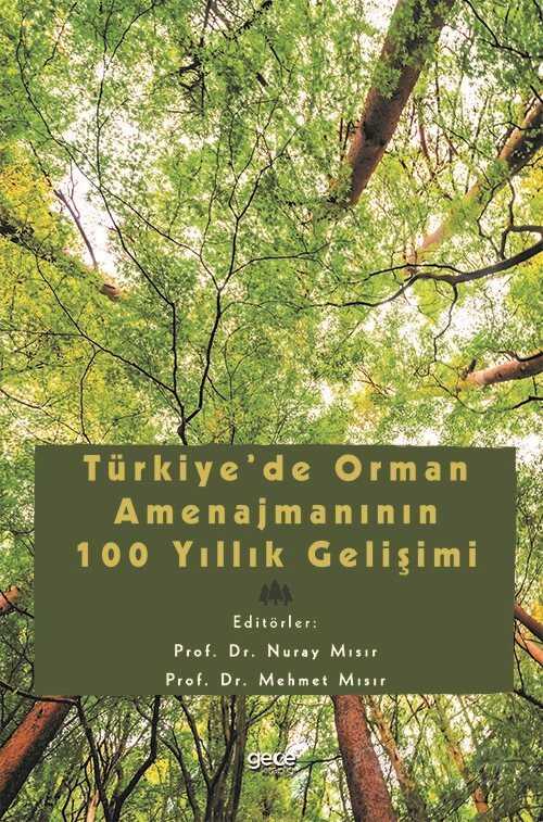 Türkiye'de Orman Amenajmanının 100 Yıllık Gelişimi WR7840