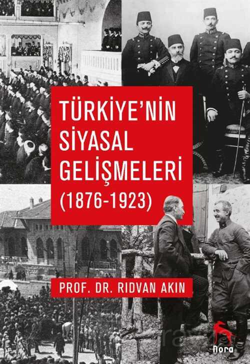 Türkiye'nin Siyasal Gelişmeleri (1876-1923)