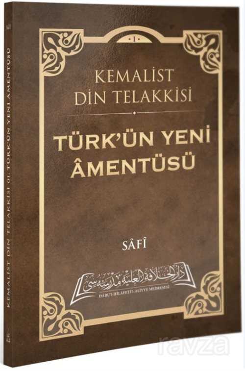 Türk'ün Yeni Âmentüsü - İslâmbol Yayınları