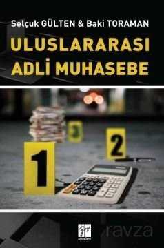 Uluslararası Adli Muhasebe - Gazi Kitabevi