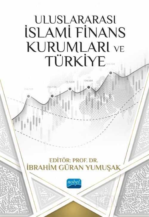 Uluslararası İslami Finans Kurumları ve Türkiye